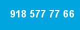 918 577 77 66 918 577 77 66
